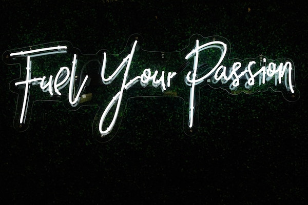 sign saying fuel your passion 