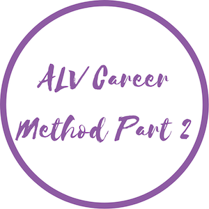 ALV Career Method Part 2