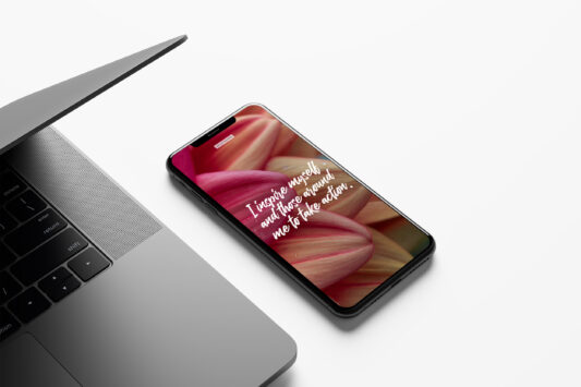 Tech background for mobile with flowers in the back and the words "I inspire myself and those around me to take action" written across the image