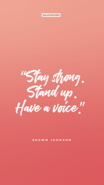 stay strong. stand up. have a voice. red mobile background